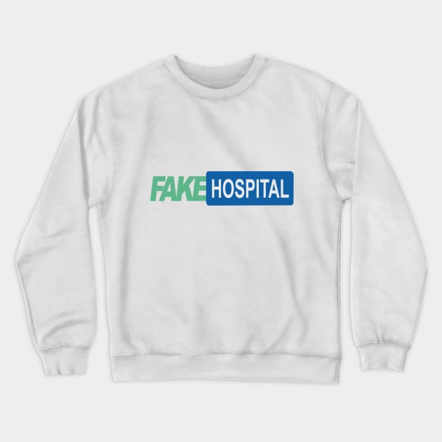 Fake Hospital Crewneck Sweatshirt by arashbeathew